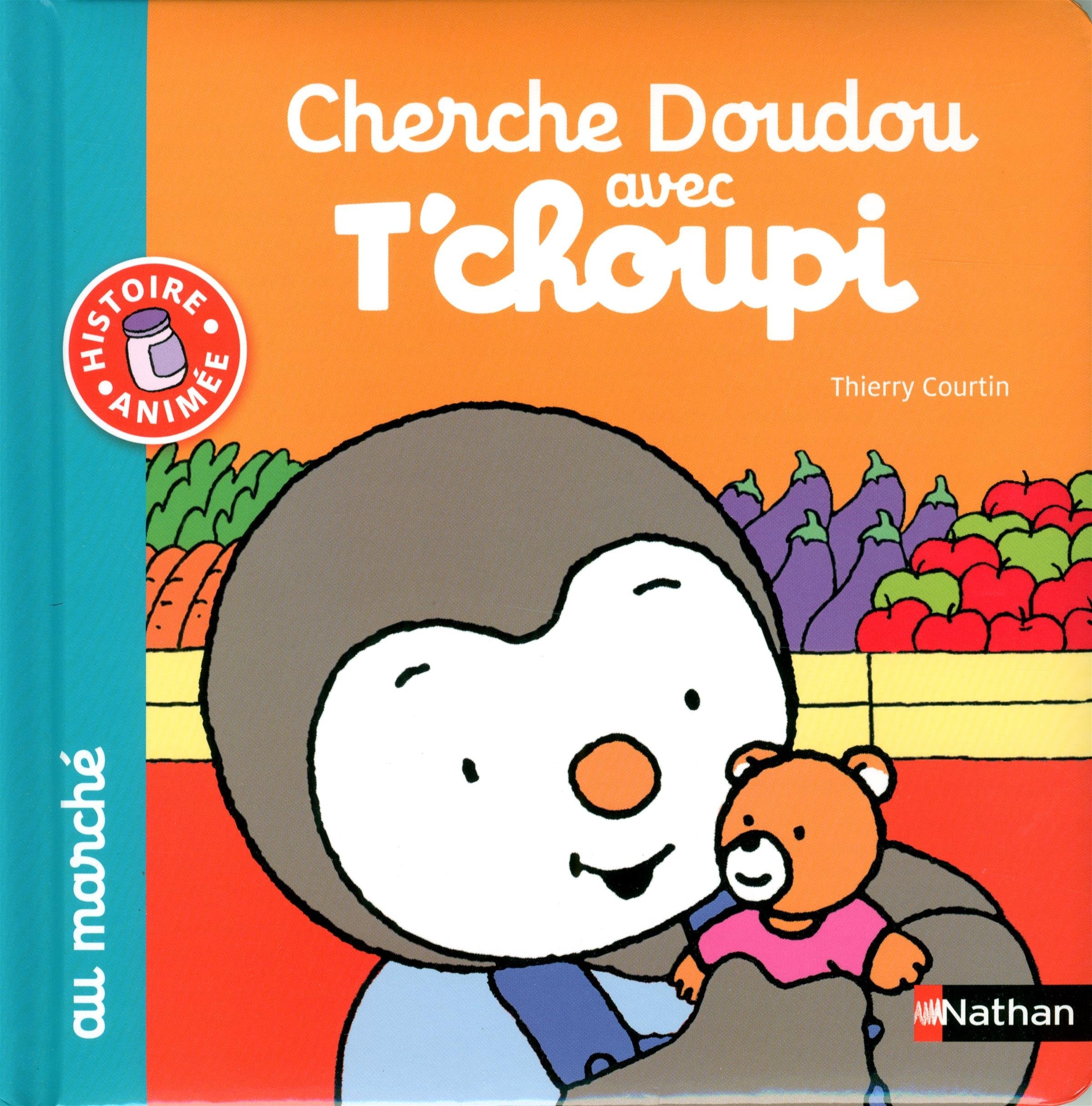 Cherche Doudou avec T'choupi au marché - Dès 1 an et demi book