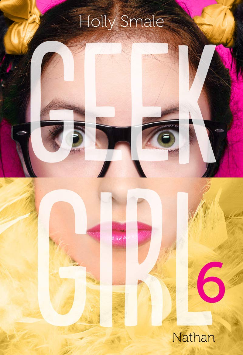 Geek Girl - Tome 6 (6) book