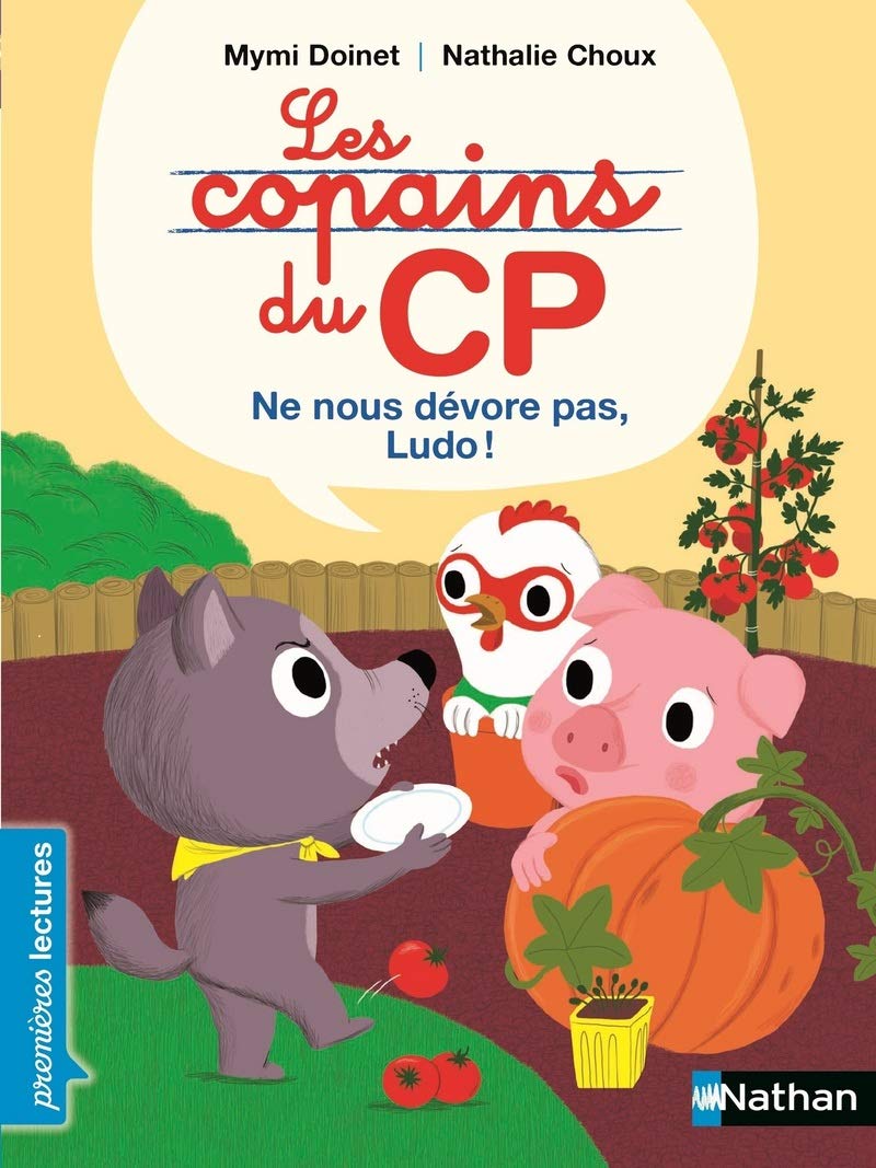 Les copains de CP, ne nous dévore pas, Ludo - Premières Lectures CP Niveau 1 - Dès 6 ans book