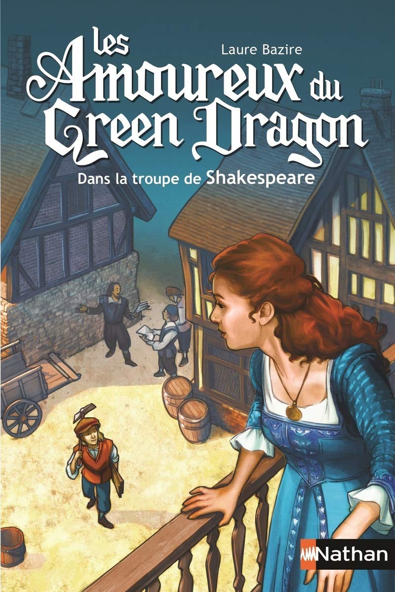 Les amoureux du Green Dragon: Dans la troupe de Shakespeare book