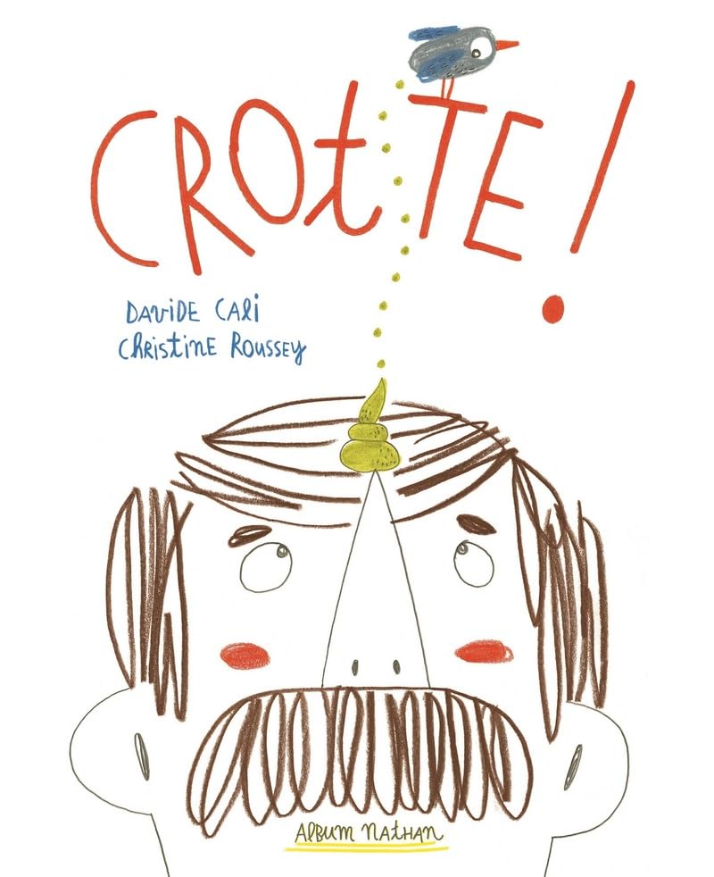 Crotte ! - Un livre drôle pour les petits et les grands - Dès 3 ans book