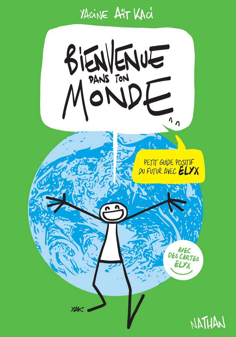Bienvenue dans ton monde avec Elyx: Petit guide positif du futur book