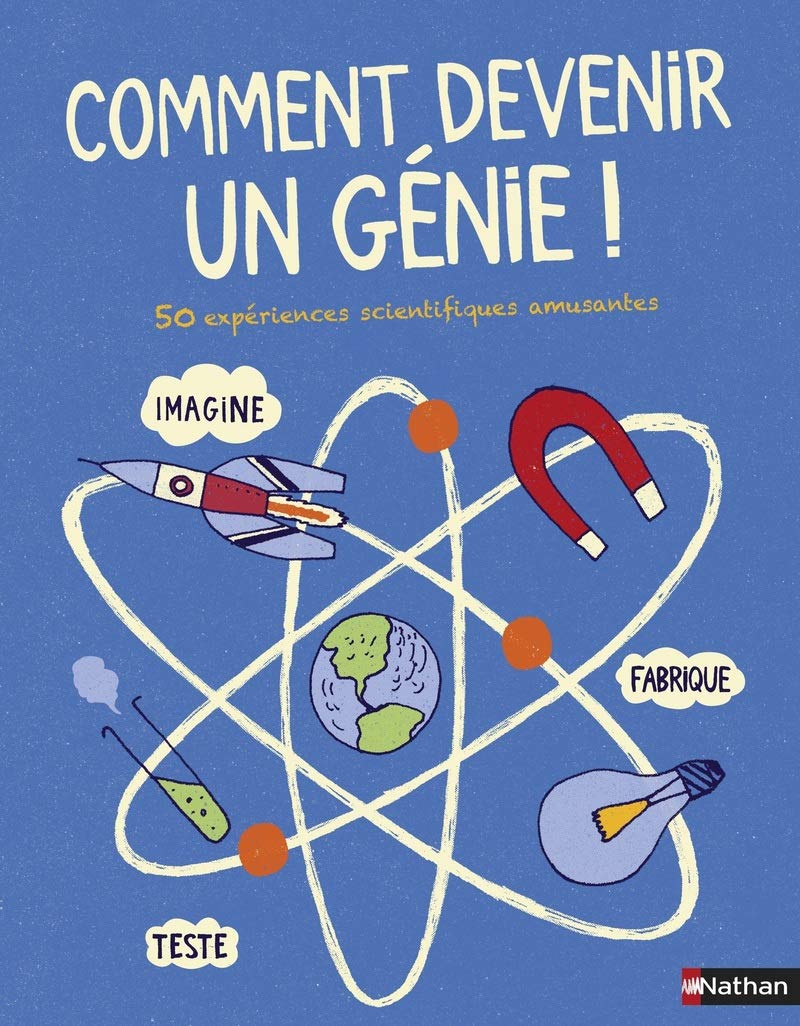 Comment devenir un génie !: 50 expériences scientifiques amusantes book