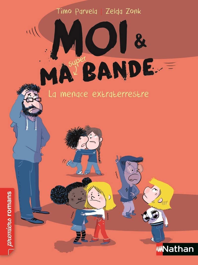 Moi et ma super bande, la menace extraterrestre - Roman Humour - De 7 à 11 ans 6-9 years