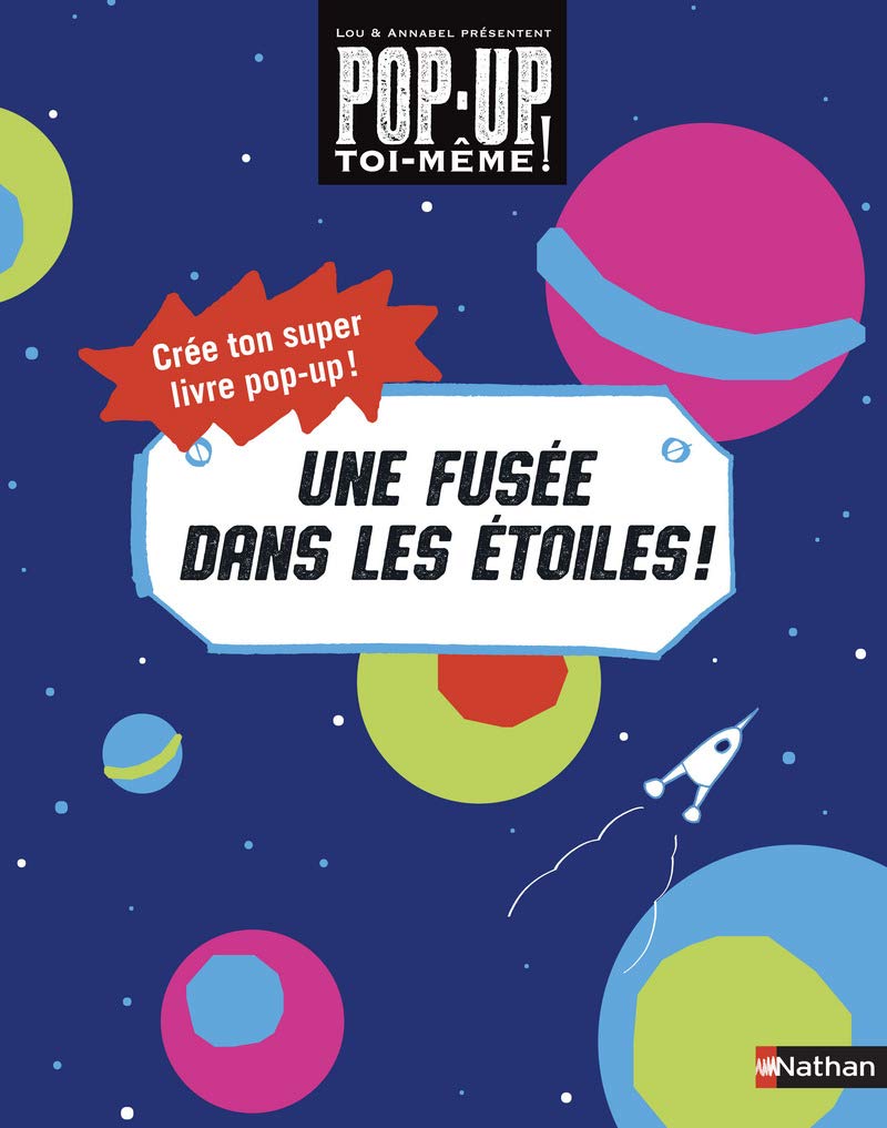Livre Pop-up à fabriquer : Une fusée dans les étoiles !- Dès 5 ans book