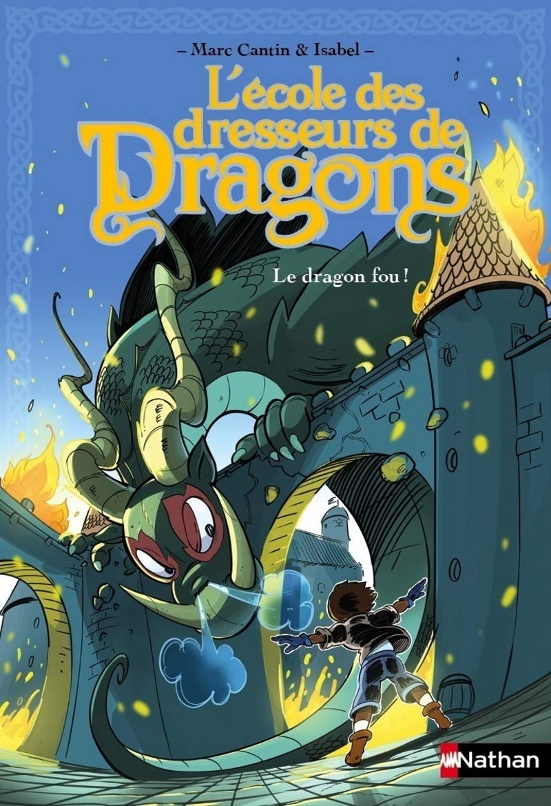 L'école des dresseurs de dragons Le dragon fou ! (5) Novels & Short Stories