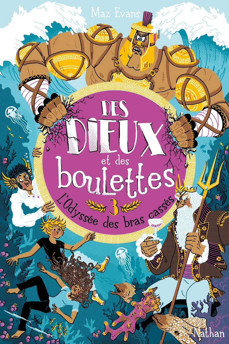 Des dieux et des boulettes - L'Odyssée des bras cassé - Tome 3 - Dès 9 ans (3) book