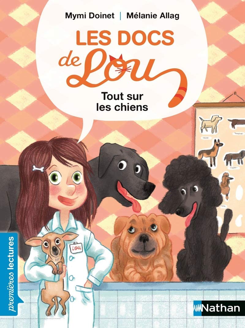 Les docs de Lou, tout sur les chiens - Premières Lectures CP Niveau 3 - Dès 6 ans book
