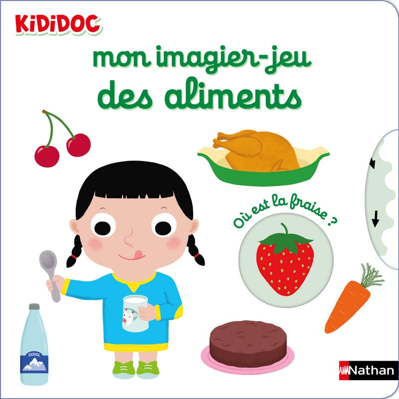 Mon imagier-jeu des aliments - Kididoc - Livre animé - Dès 1 an book