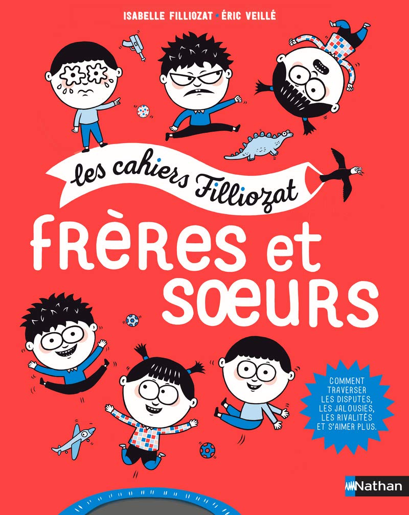 Les cahier Filliozat - Frères et soeurs Parents & Children