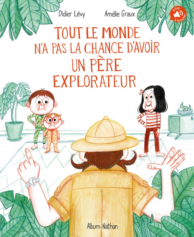Tout le monde n'a pas la chance d'avoir un père explorateur Non-fiction
