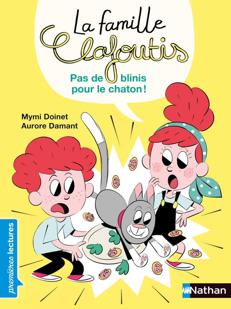 La famille Clafoutis - Pas de blinis pour le chaton ! Novels & Short Stories