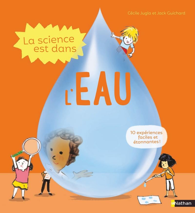 La science est dans l'eau - 10 expériences faciles à faire à la maison - Dès 4 ans book