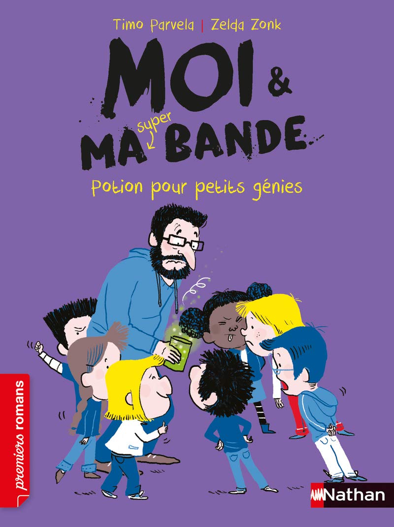 Moi & ma super bande - Potion pour petit génies Novels & Short Stories