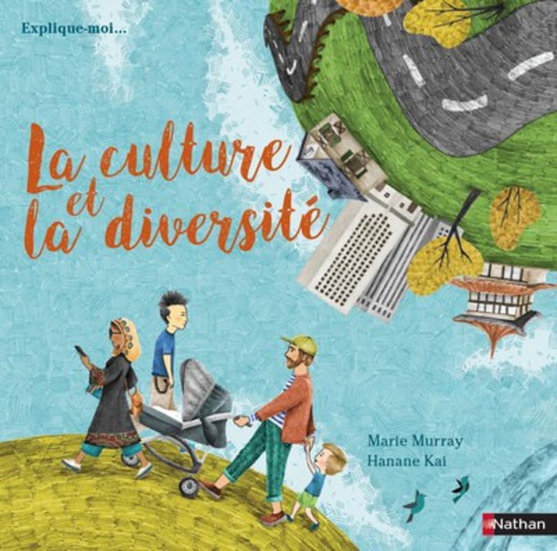Explique-moi... La culture et la diversité Non-fiction