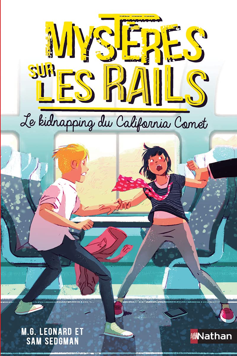 Mystères sur les rails - tome 2 Le kidnapping du California Comet (2) Novels & Short Stories