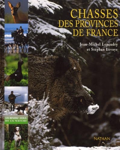 Rendez-vous chasses des provinces de france book