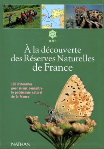 A La Decouverte Des Reserves Naturelles De France Books