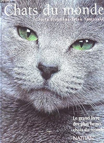 Chats du monde. Le Grand Livre des plus beaux chats du monde book