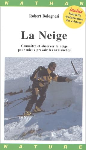 La neige: Connaître et observer la neige pour mieux prévoir les avalanches Geology & Geography