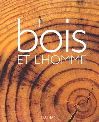 Le bois et l'homme Books