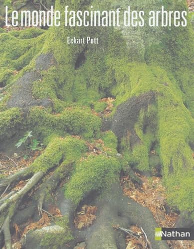 Le Monde fascinant des arbres book