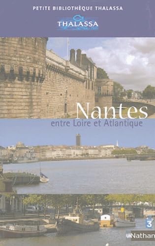 Nantes: Entre Loire et Atlantique Books