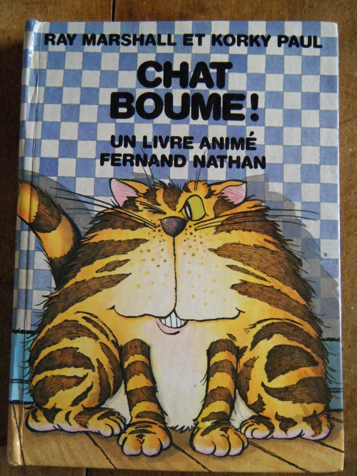 Chat boume ! Un livre animé Ray Marshall et Paul Korky book