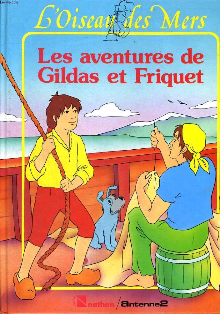 Les Aventures de Gildas et Friquet book