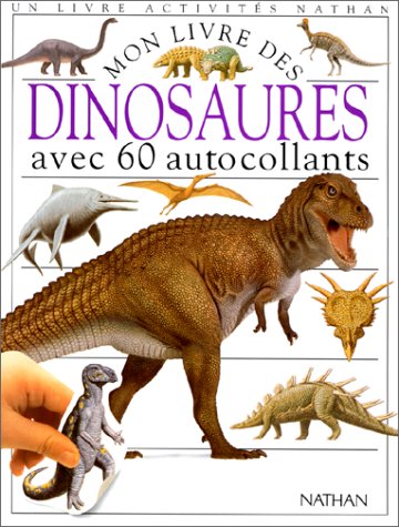 Mon Livre Des Dinosaures Avec 60 Autocollants Books