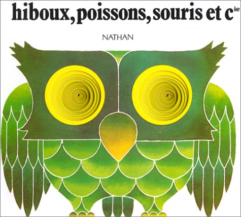 HIBOUX, POISSONS, SOURIS ET CIE Books