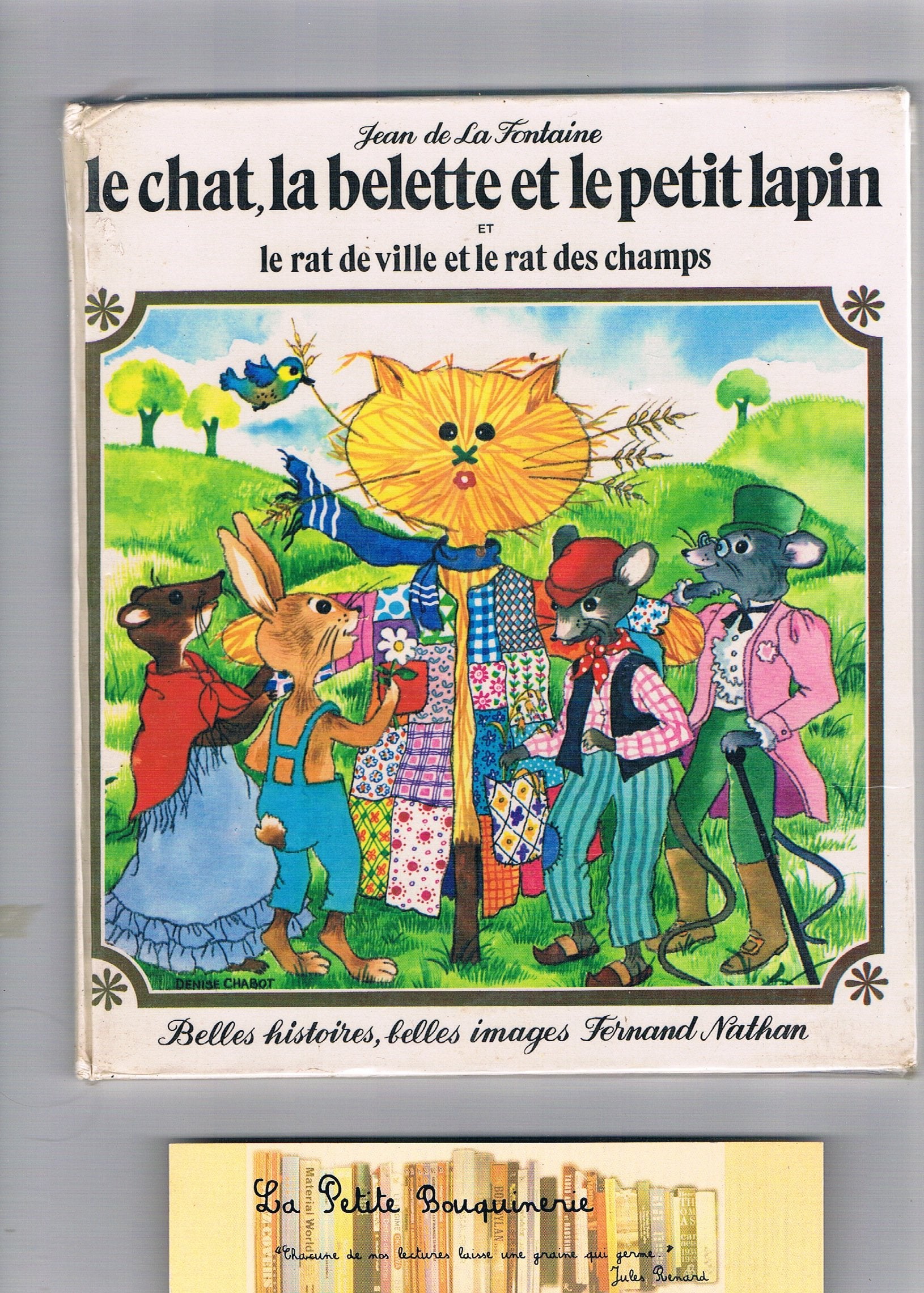Le Chat, La Belette Et Le Petit Lapin - Et Le Rat De Ville Et Le Rat Des Champs book