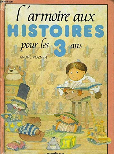 L'Armoire aux histoires: 3 ans Books
