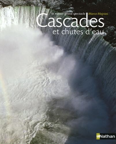 Cascades et chutes d'eau: La nature grand spectacle book