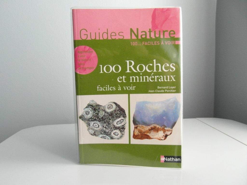 100 Roches et minéraux faciles à voir Books