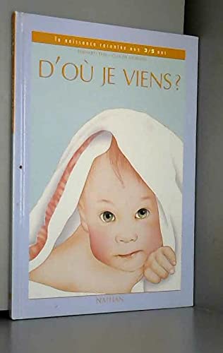 D'ou je viens pour les 3/5 ans nelle édition (Vie Sexuelle) Books