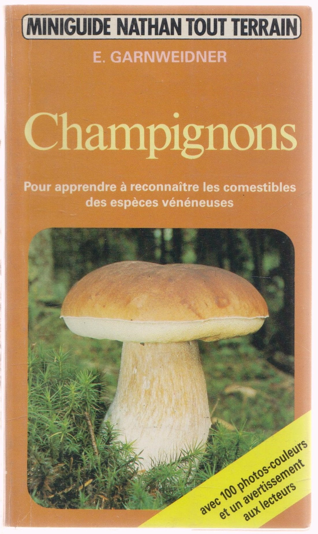 Champignons : comment déterminer correctement champignons comestibles et champignons vénéneux book