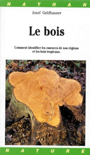 Le bois: Comment identifier les essences de nos régions et les bois tropicaux Books