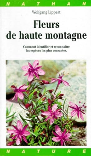 Fleurs de haute montagne: Comment identifier et reconnaître les espèces les plus courantes Garden & Plants