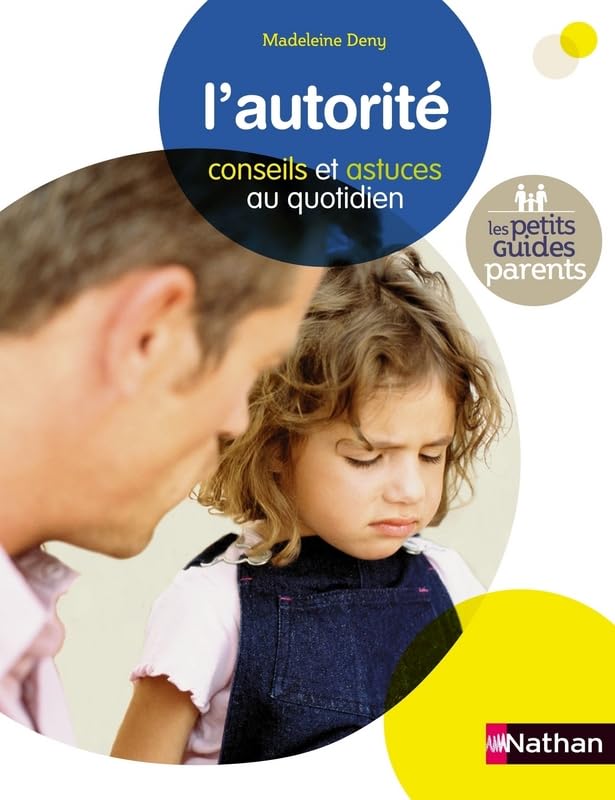 L'autorité: Conseils et astuces au quotidien Books