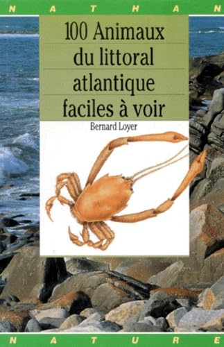 100 Animaux Du Littoral Atlantique Faciles A Voir Books