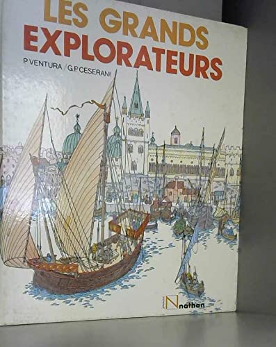 Les grands explorateurs : Marco Polo, Christophe Colomb, Magellan, Cook book