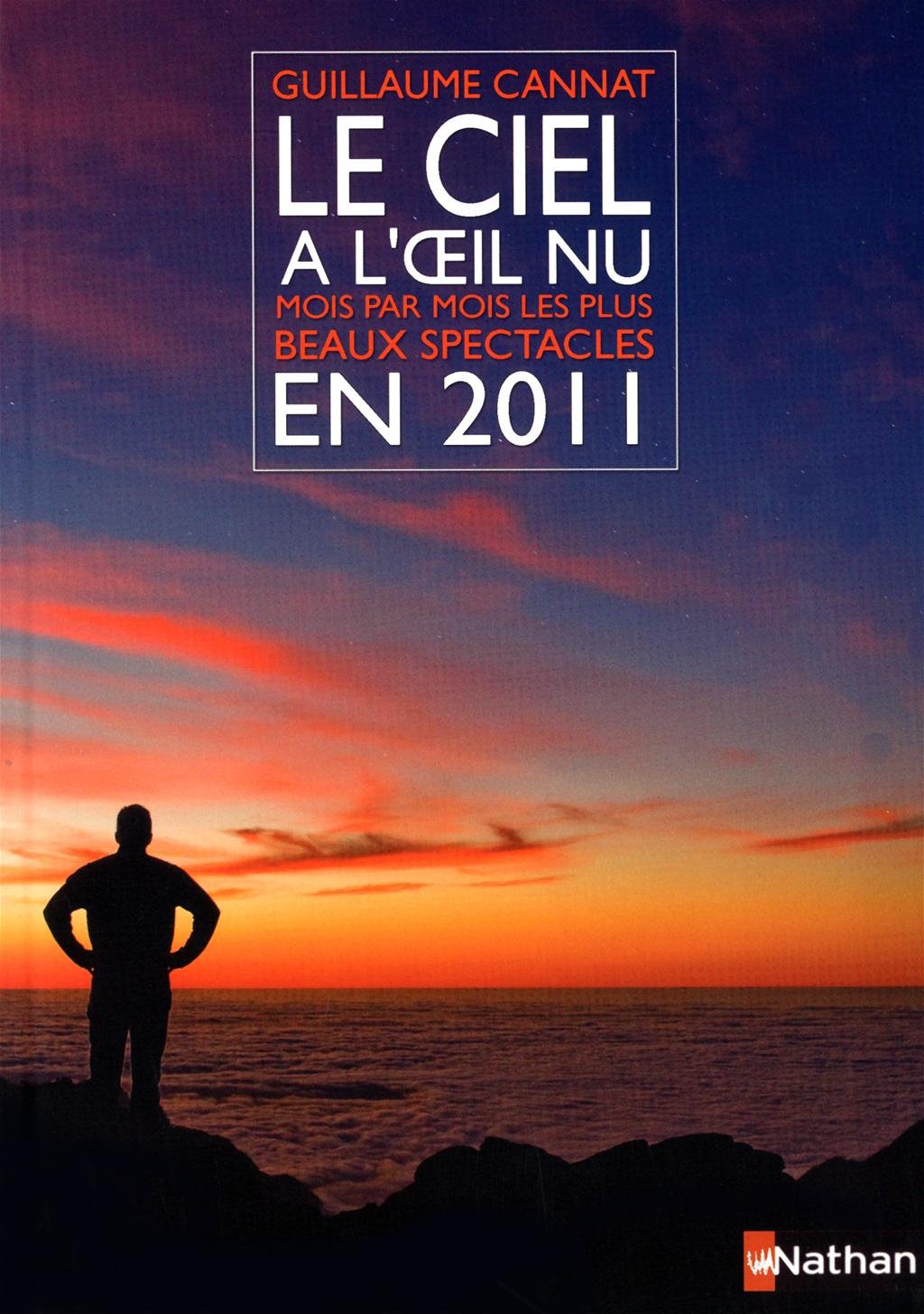 Le ciel à l'oeil nu: Mois par mois les plus beaux spectacles en 2011 book