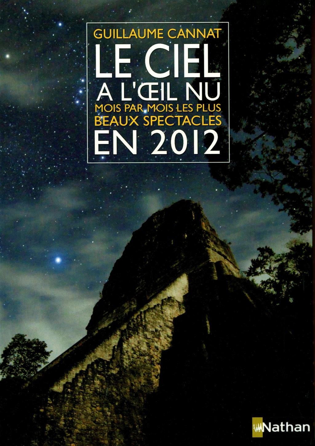 Le ciel à l'oeil nu: Mois par mois, les plus beaux spectacles en 2012 book
