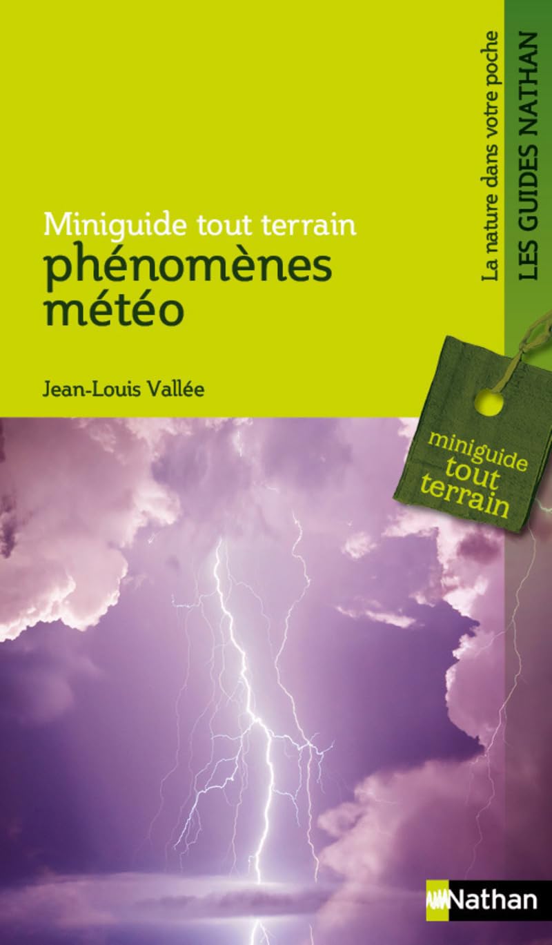 Miniguide tout terrain: phénomènes météo Geology & Geography