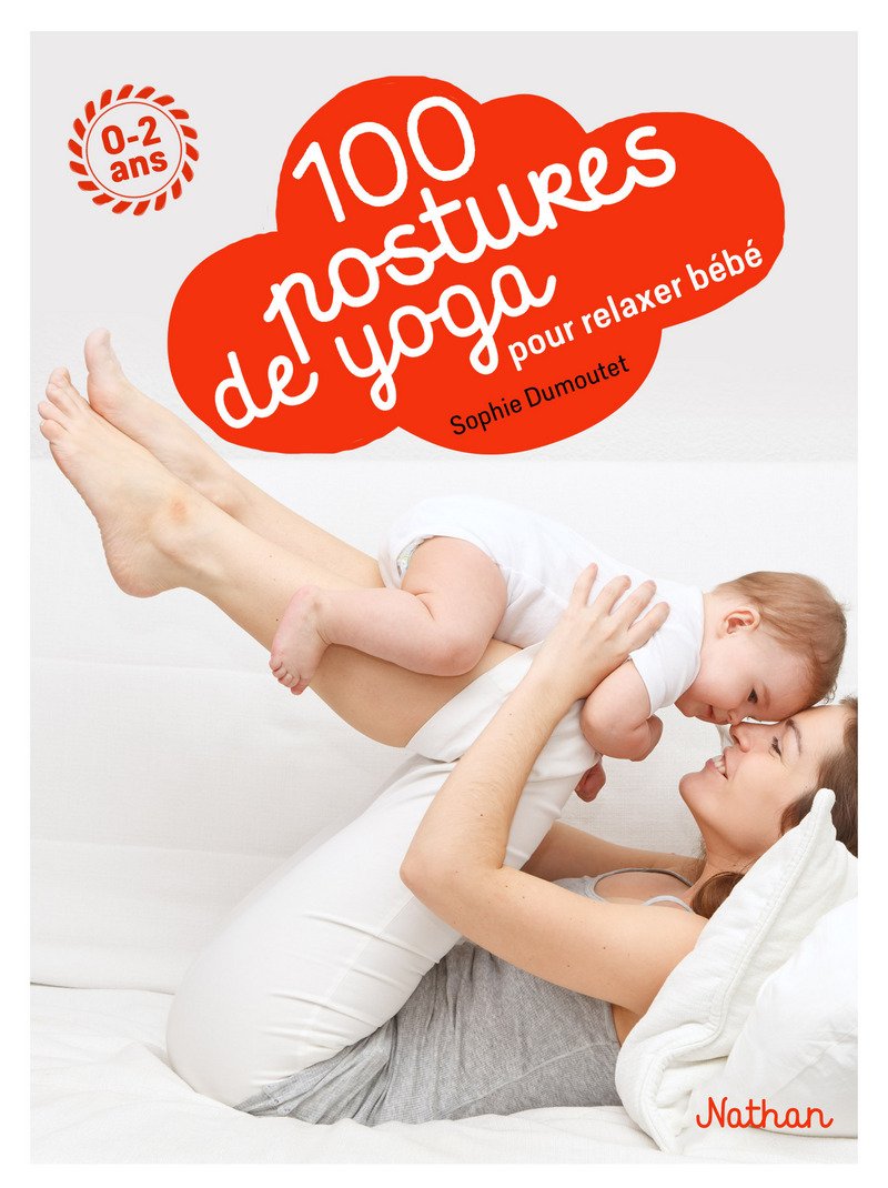 100 postures de yoga avec mon bébé book
