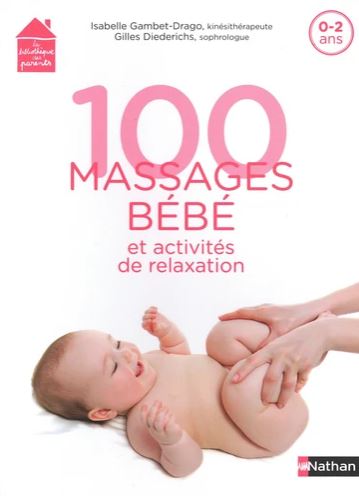 100 massages bébé et activités de relaxation : 0-2 ans book