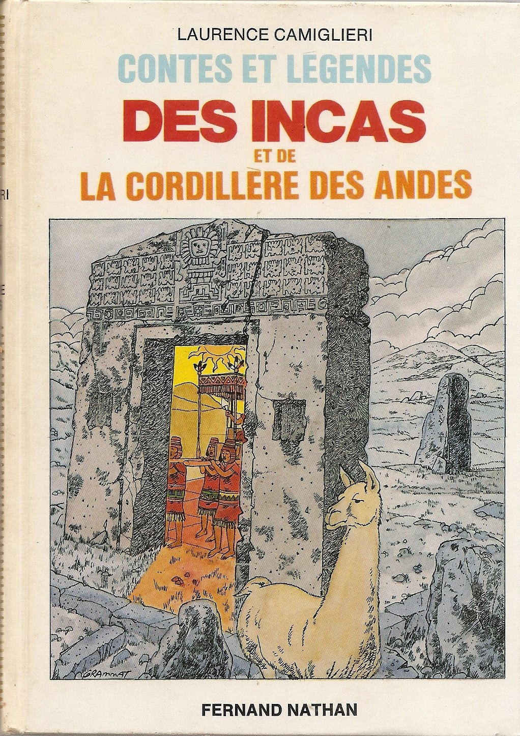 Contes et legendes des incas et de la cordillere des andes (Nathan) Books