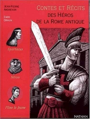 Contes et récits des héros de la Rome antique Ancient Times