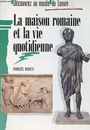 La maison romaine et la vie quotidienne Books